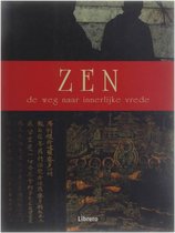 Zen - De Weg Naar Innerlijke Vrede