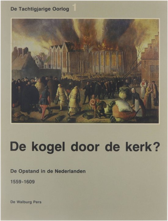 De Kogel Door De Kerk De Kogel door de kerk?, S. Groenveld e.a. | 9789060112588 | Boeken | bol
