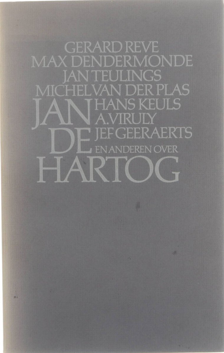 Over Jan de Hartog - Gerard Reve Max Dendermonde Jan Teulings Michel van  der Plas Ha…,... | bol.com