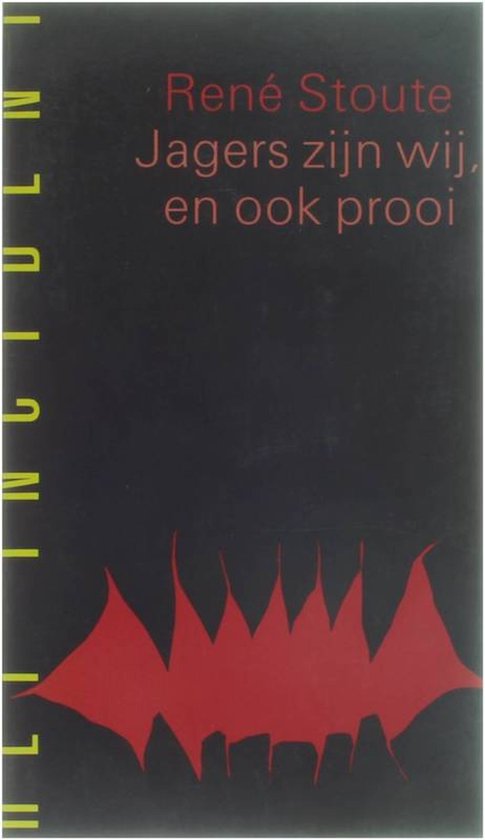 9789070551346 - Jagers zijn wij, en ook prooi