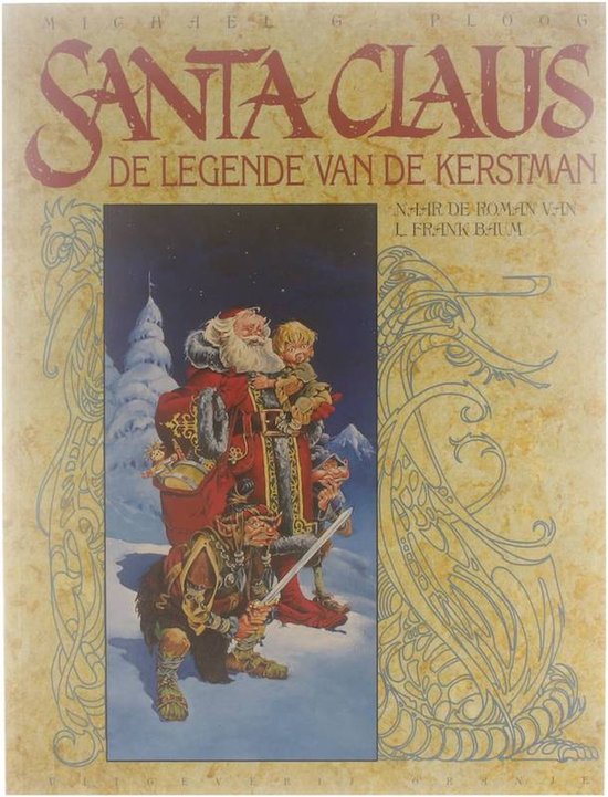 De kerstman - Michael G Ploog; Frank L Baum