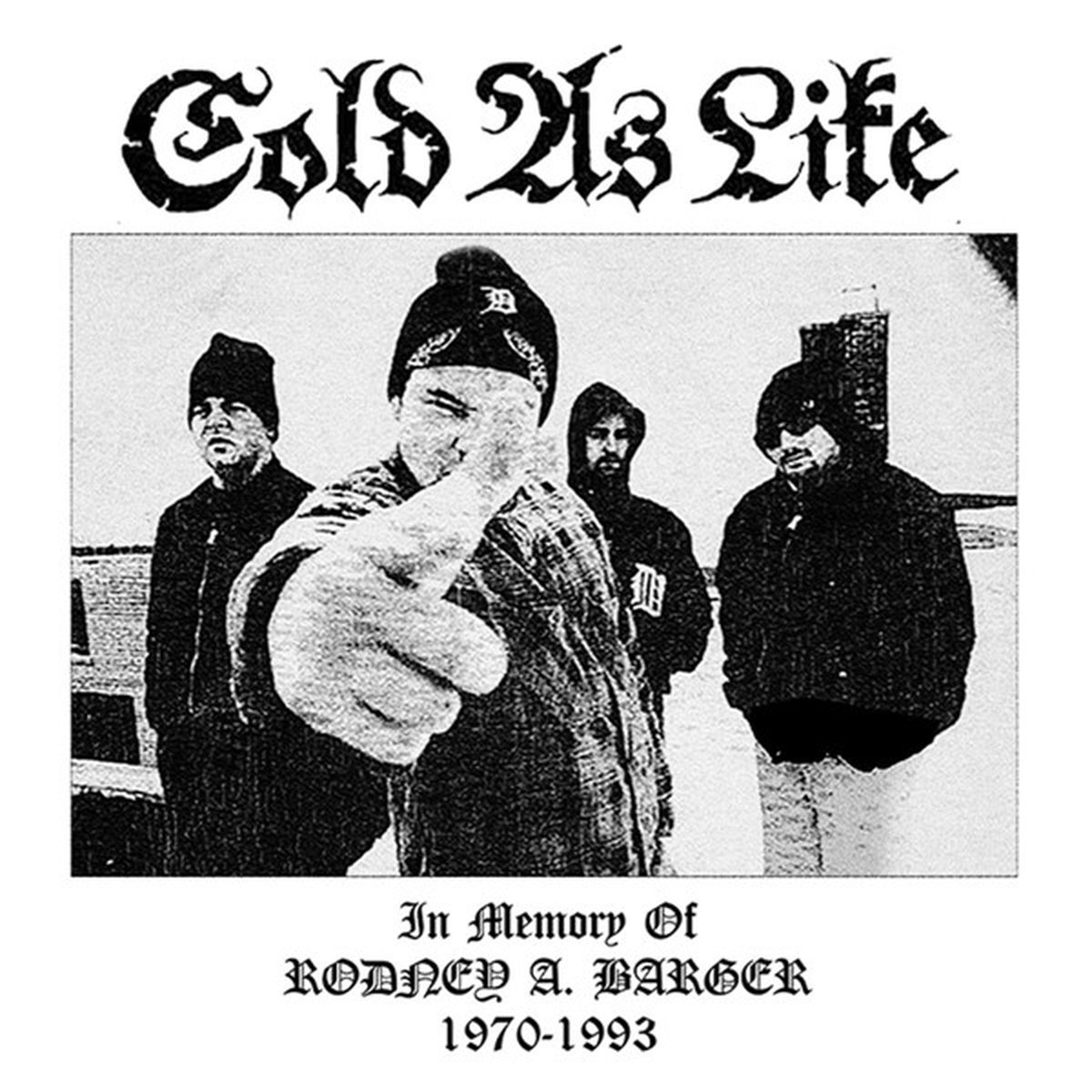 Cold As Life - In Memory Of Rodney A. Barger 1970-1993 (CD)