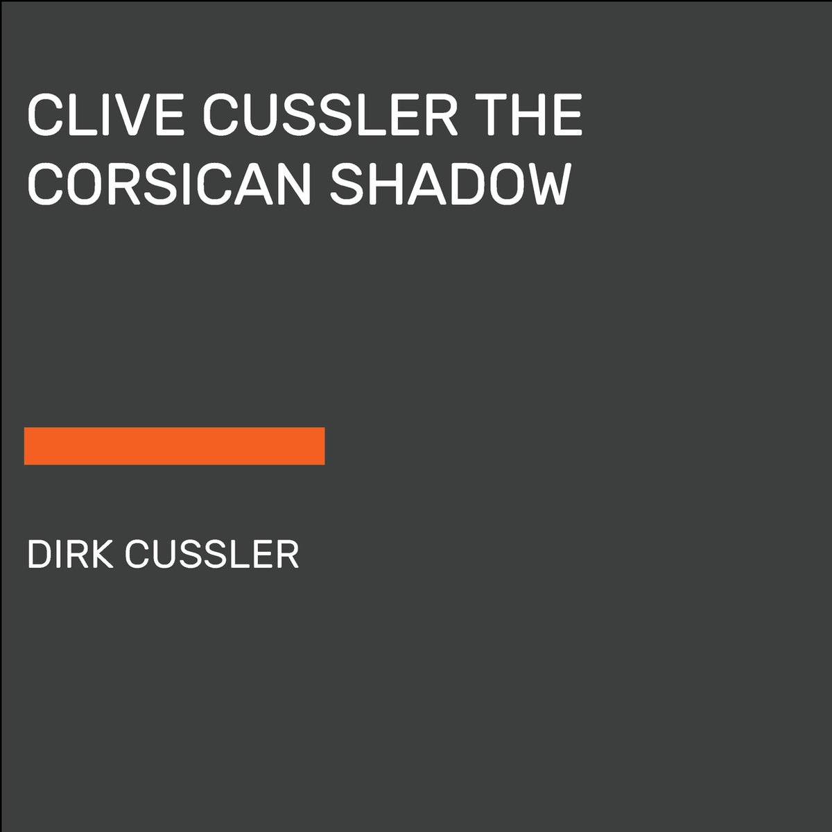 Dirk Pitt Adventure- Clive Cussler The Corsican Shadow