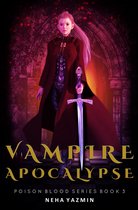 Poison Blood Series 3 - Vampire Apocalypse