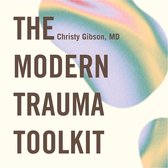 The Modern Trauma Toolkit