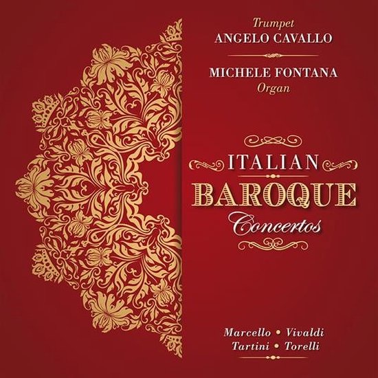 CD hoes met rode achtergrond en gouden ornamenten. Titel: Italian Baroque Concertos. Uitgevoerd door Angelo Cavallo (trompet) en Michele Fontana (orgel).