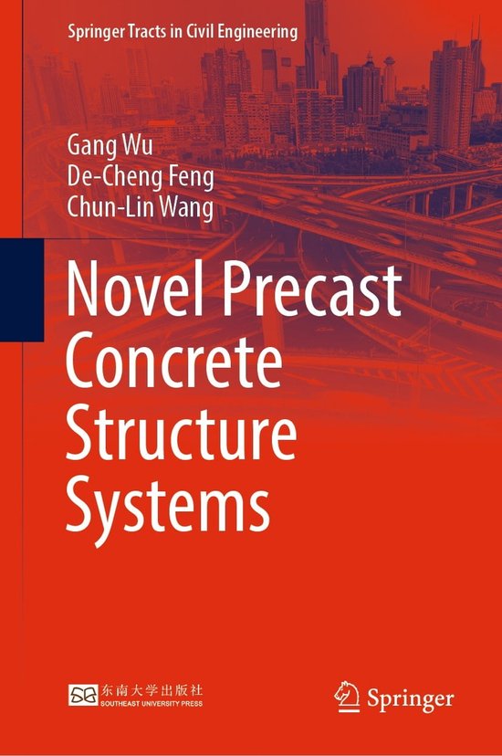 Springer Tracts in Civil Engineering - Novel Precast Concrete Structure ...