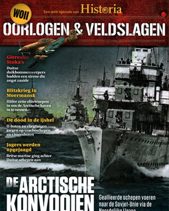 Historia Oorlogen & Veldslagen - 06 2022 De Arctische Konvooien