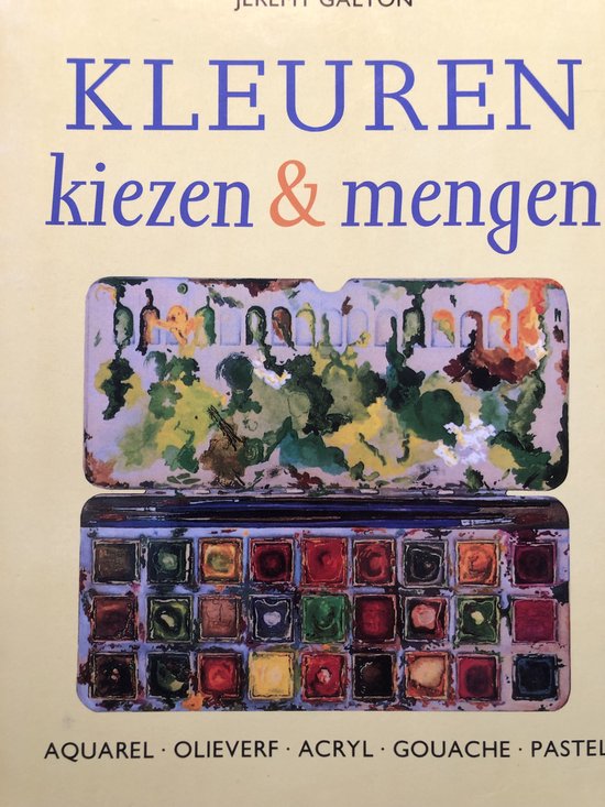 Cover van het boek 'Kleuren kiezen & mengen'