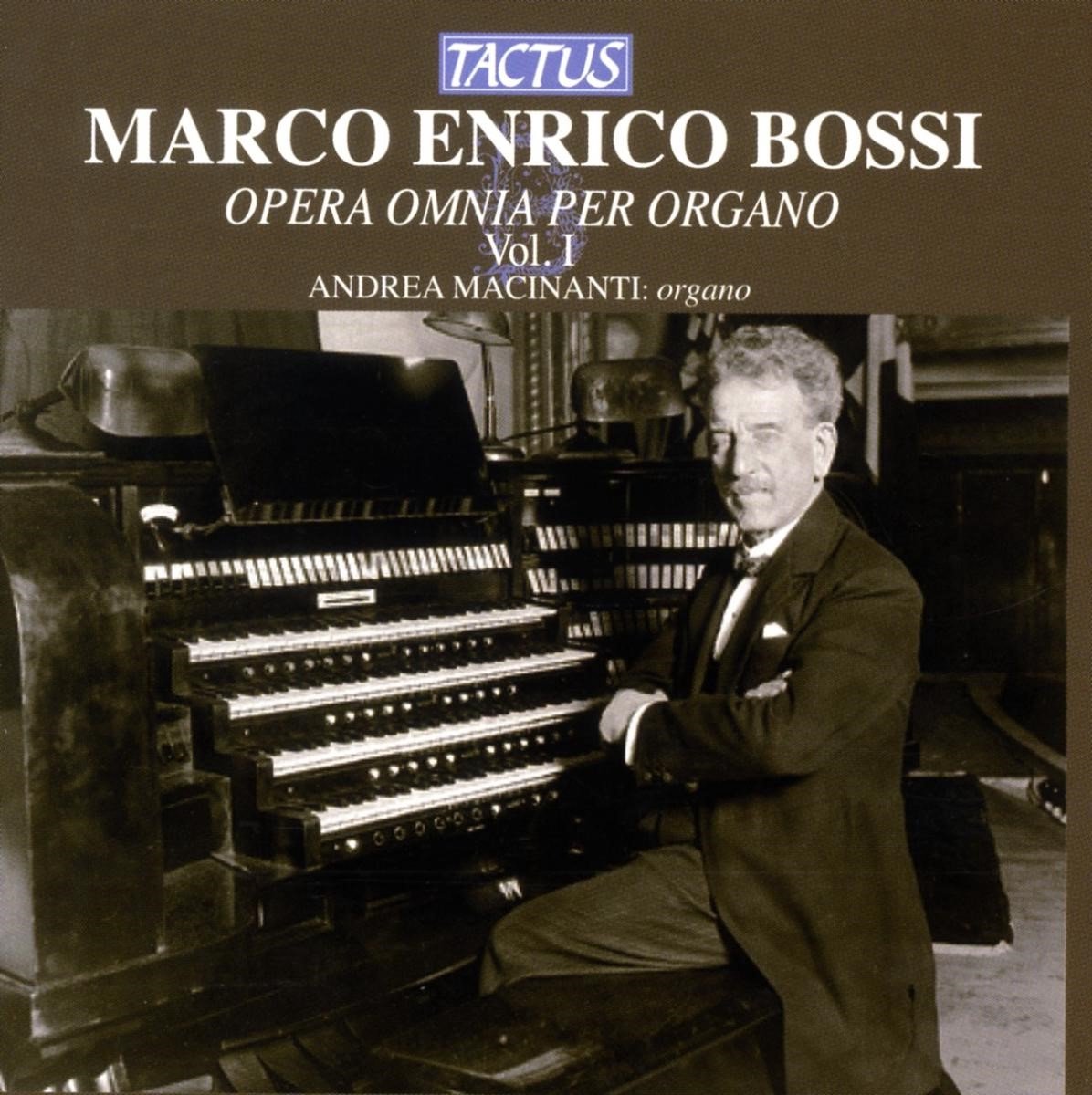 Andrea Macinanti - Bossi: Opera Omnia Per Organo - Vol. I (CD)