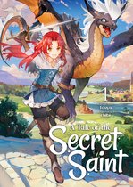 A Tale of the Secret Saint (Light Novel)-A Tale of the Secret Saint (Light Novel) Vol. 1