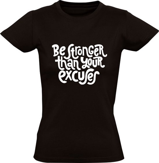 Soyez plus fort que vos excuses T-shirt femme | aptitude | Gym | Centre Fitness | faire de l'exercice | motivation | Noir