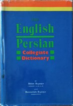 The English-Persian Collegiate Dictionary. In two volumes