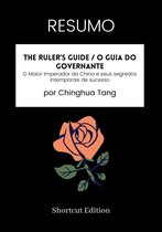 RESUMO - The Ruler’s Guide / O Guia do Governante: