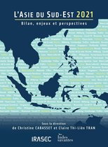Asie du Sud-Est - L'Asie du Sud-Est 2021 : bilan, enjeux et perspectives