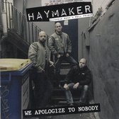 Haymaker - We Apologize To Nobody (LP)