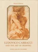 Ludovico Carracci and the Art of Drawing