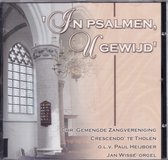 In Psalmen U gewijd - Ritmisch gezongen psalmen door het Chr. Gem. Zangver. Crescendo te Tholen o.l.v. Paul Heijboer - Jan Wisse bespeelt het orgel