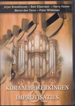 Koraalbewerkingen en improvisaties - Arjan Breukhoven, Bert Elbertsen, Harry Hamer, Marco den Toom en Peter Wildeman bespelen het orgel van de Bovenkerk te Kampen