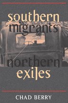 Southern Migrants, Northern Exiles