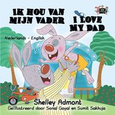 Dutch English Bilingual Edition - Ik hou van mijn vader I Love My Dad