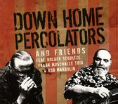 Down Home Percolators & Friends - Down Home Percolators & Friends (CD)