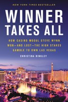 Winner Takes All How Casino Mogul Steve Wynn Wonand Lostthe High Stakes Gamble to Own Las Vegas