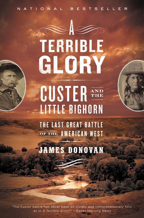 Boekcover 'A Terrible Glory: Custer and the Little Bighorn' met portretten van Custer en Sitting Bull, en een landschap van de Amerikaanse West.