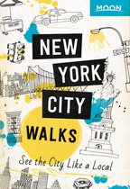 Moon New York City Walks: See the City Like a Local