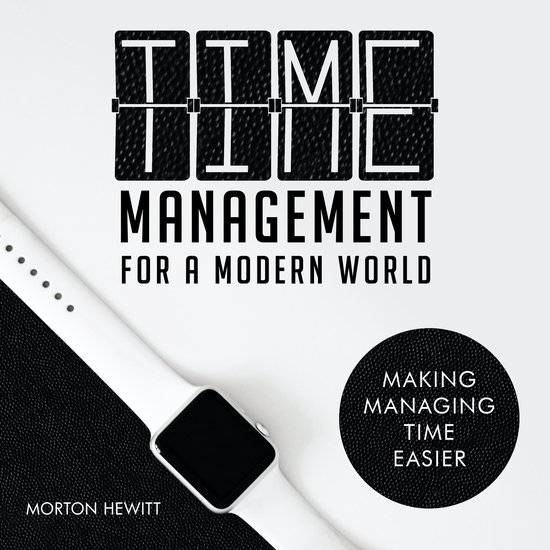 Time Management For A Modern World - cover