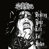 Mutiilation - Destroy Your Life For Satan (3" CD Single)