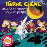Pierre Chêne - Chante Et Raconte Pour Les Petits (CD)