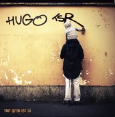 Hugo TSR - Tant Qu'on Est Là (2 CD)