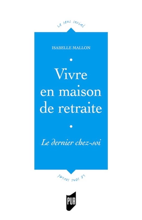 Le sens social - Vivre en maison de retraite - cover