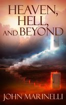 Heaven, Hell & Beyond
