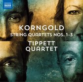 Tippett Quartet - Korngold : String Quartets Nos. 1-3 (CD)