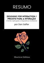 RESUMO - Designing For Interaction / Projeto para a interação: