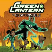 DC Super Heroes Character Education - Green Lantern Is Responsible