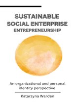 Sustainable Social Enterprise Entrepreneurship.