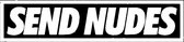 Autosticker - Send Nudes - Grappige Auto Sticker Wit - Hoogwaardig Vinyl - Autostickers Wrap Folie - universeel/alle automerken