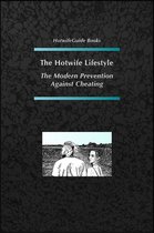 The Hotwife Lifestyle - The Modern Prevention Against Cheating