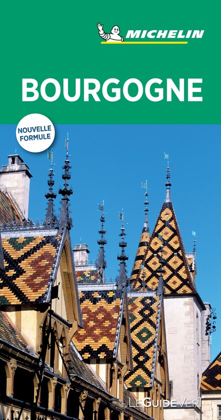 Michelin Le Guide Vert Bourgogne, avec les toits emblématiques de Beaune.
