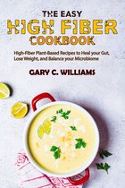 The Easy High Fiber Cookbook