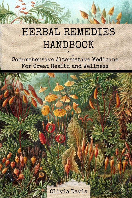 Herbal Remedies Handbook (ebook), Olivia Davis 1230006150174 Boeken