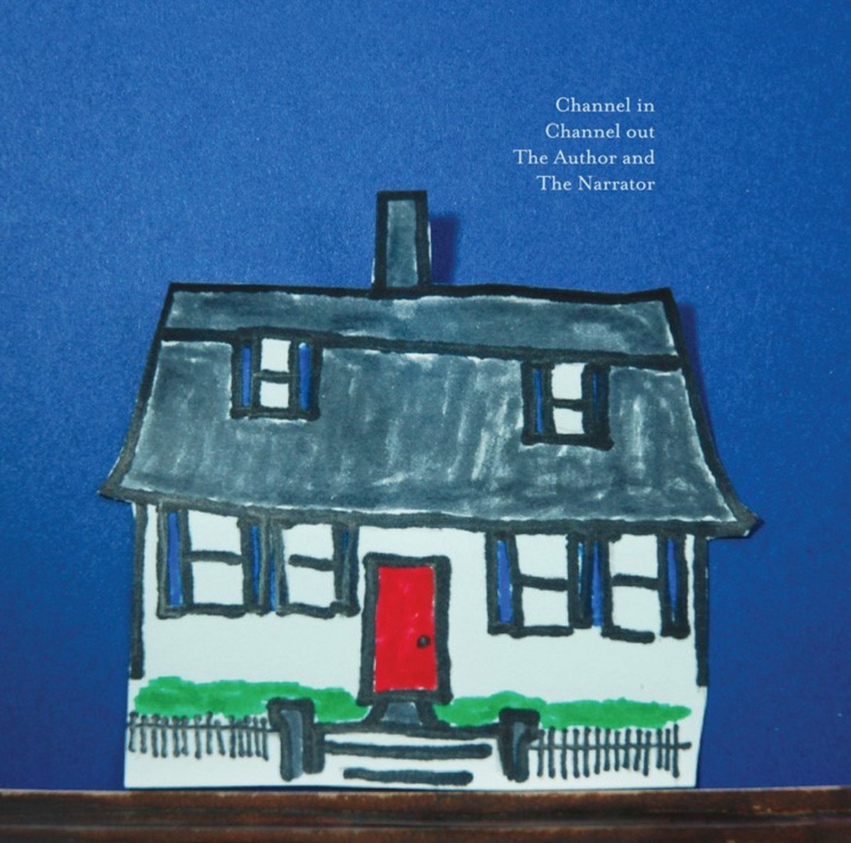 Channel In Channel Out - The Author And The Narrator (CD)