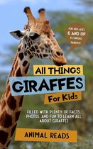 All Things Giraffes For Kids