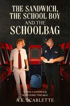 CHARACTERS UNCOMMON - THE SANDWICH, THE SCHOOLBOY AND THE SCHOOLBAG