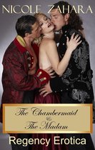 Rakes & Cyprians Regency Erotica 6 - The Chambermaid and the Madam