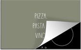 KitchenYeah® Inductie beschermer 81.2x52 cm - Spreuken - Pizza pasta & vino - Quotes - Eten - Drinken - Kookplaataccessoires - Afdekplaat voor kookplaat - Inductiebeschermer - Inductiemat - Inductieplaat mat