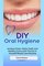 DIY Oral Hygiene